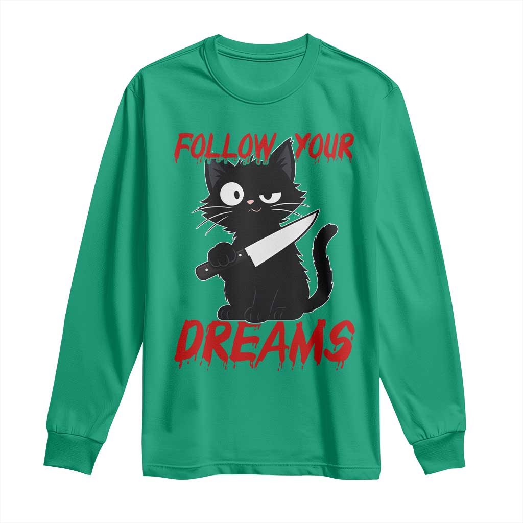 Killer Black Cat Halloween Long Sleeve Shirt Follow Your Dreams - Wonder Print Shop