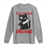 Killer Black Cat Halloween Long Sleeve Shirt Follow Your Dreams - Wonder Print Shop