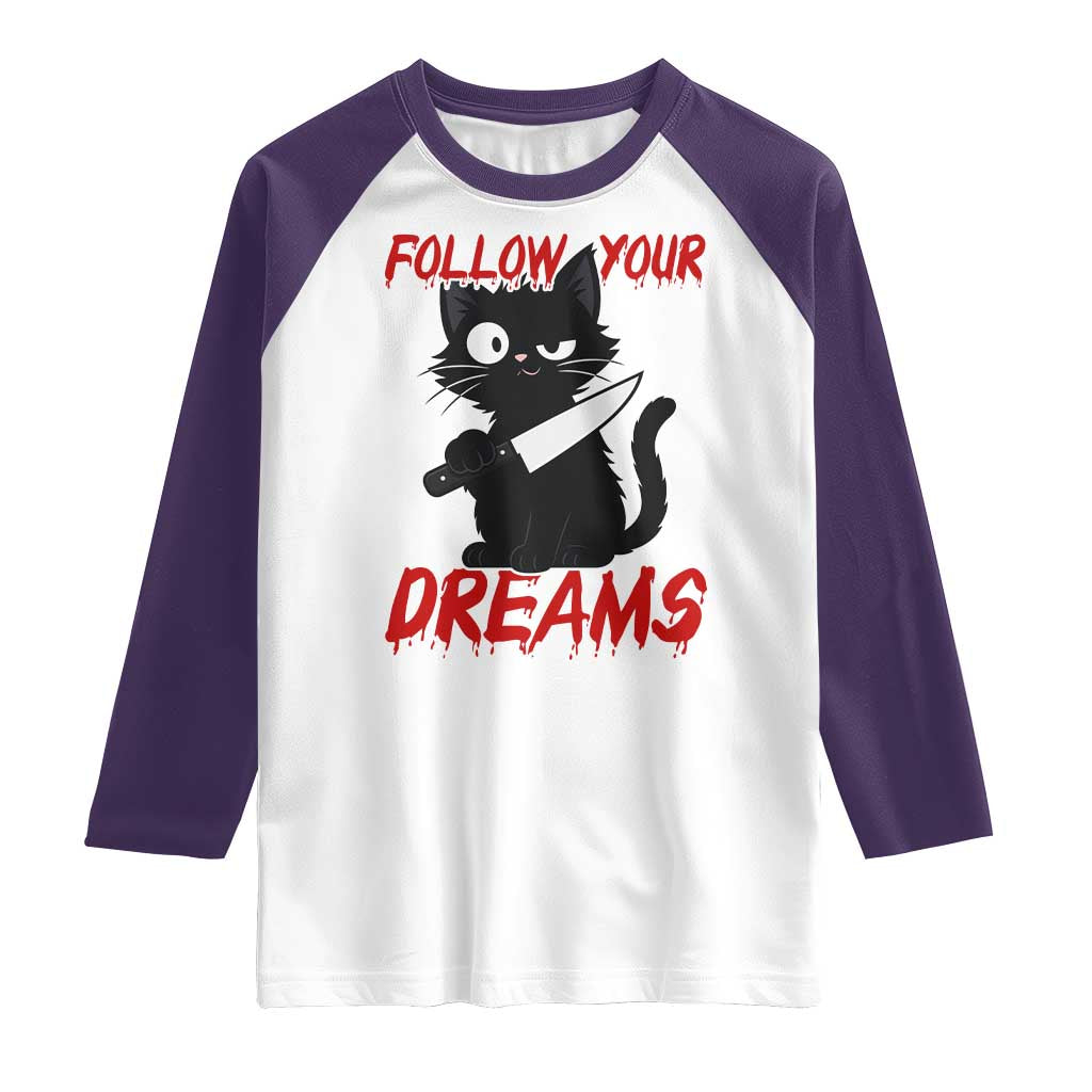 Killer Black Cat Halloween Raglan Shirt Follow Your Dreams - Wonder Print Shop