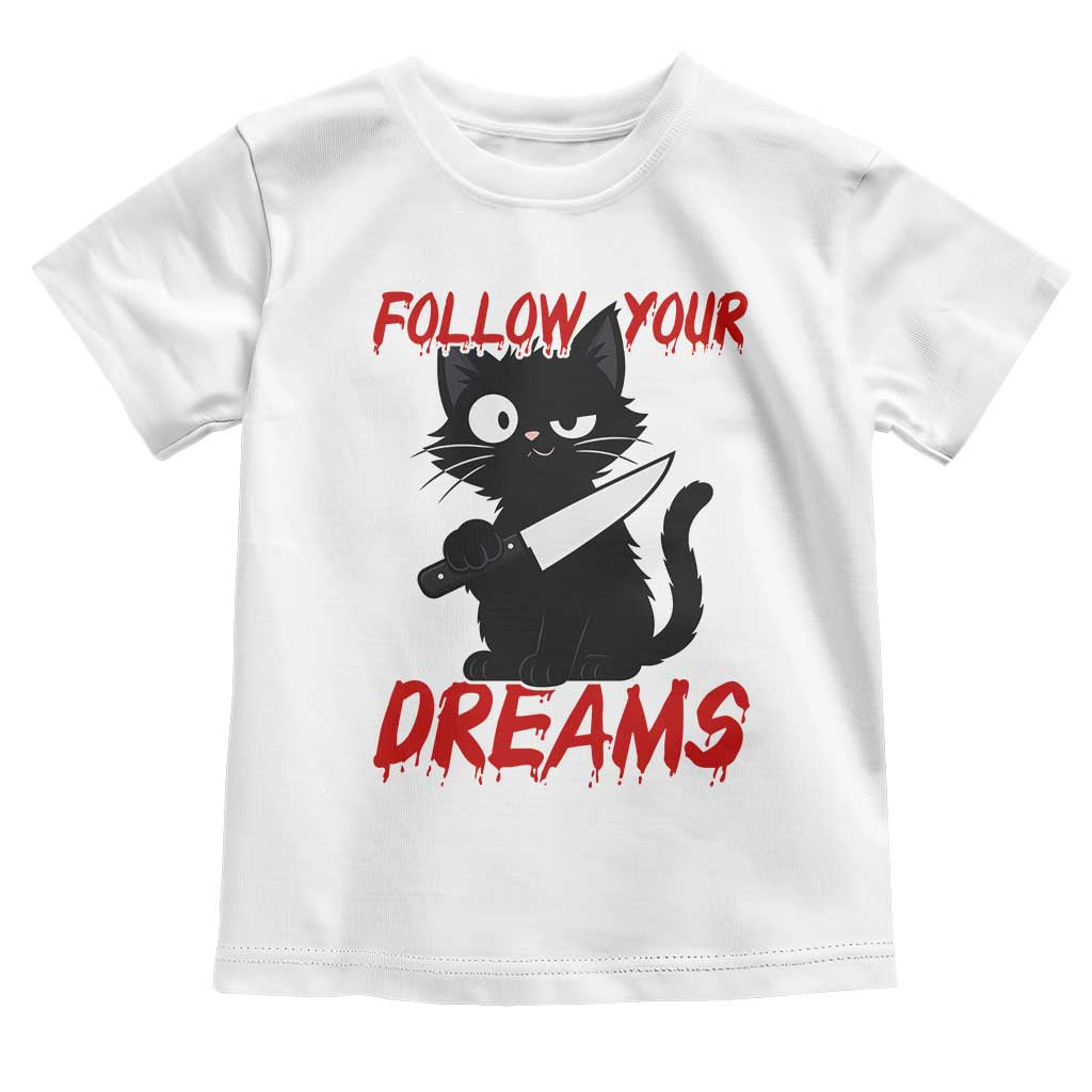 Killer Black Cat Halloween Toddler T Shirt Follow Your Dreams - Wonder Print Shop