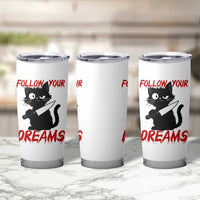 Killer Black Cat Halloween Tumbler Cup Follow Your Dreams