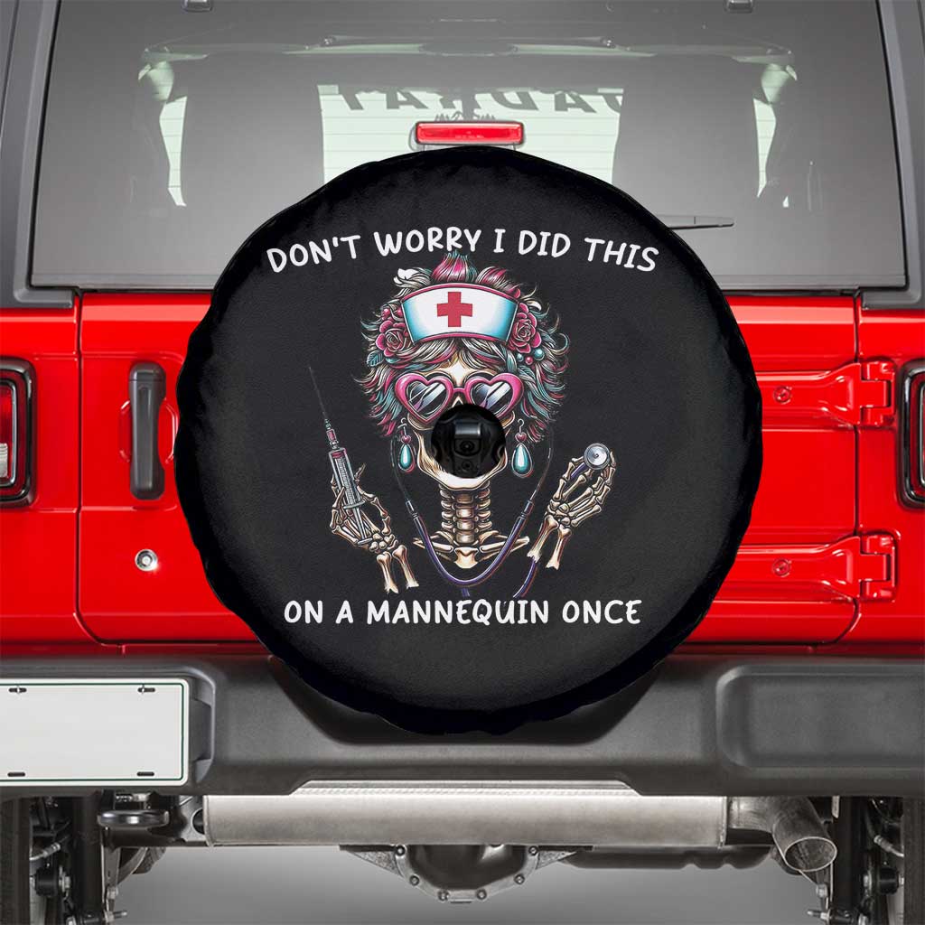 Funny Halloween Skeleton Nurse Spare Tire Cover Do not Worry I Did This On A Mannequin Once - Wonder Print Shop