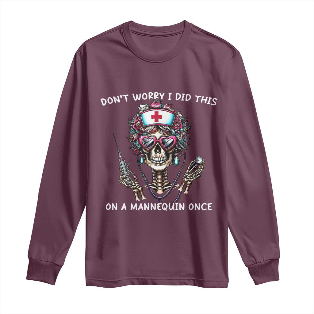 Funny Halloween Skeleton Nurse Long Sleeve Shirt Do not Worry I Did This On A Mannequin Once - Wonder Print Shop