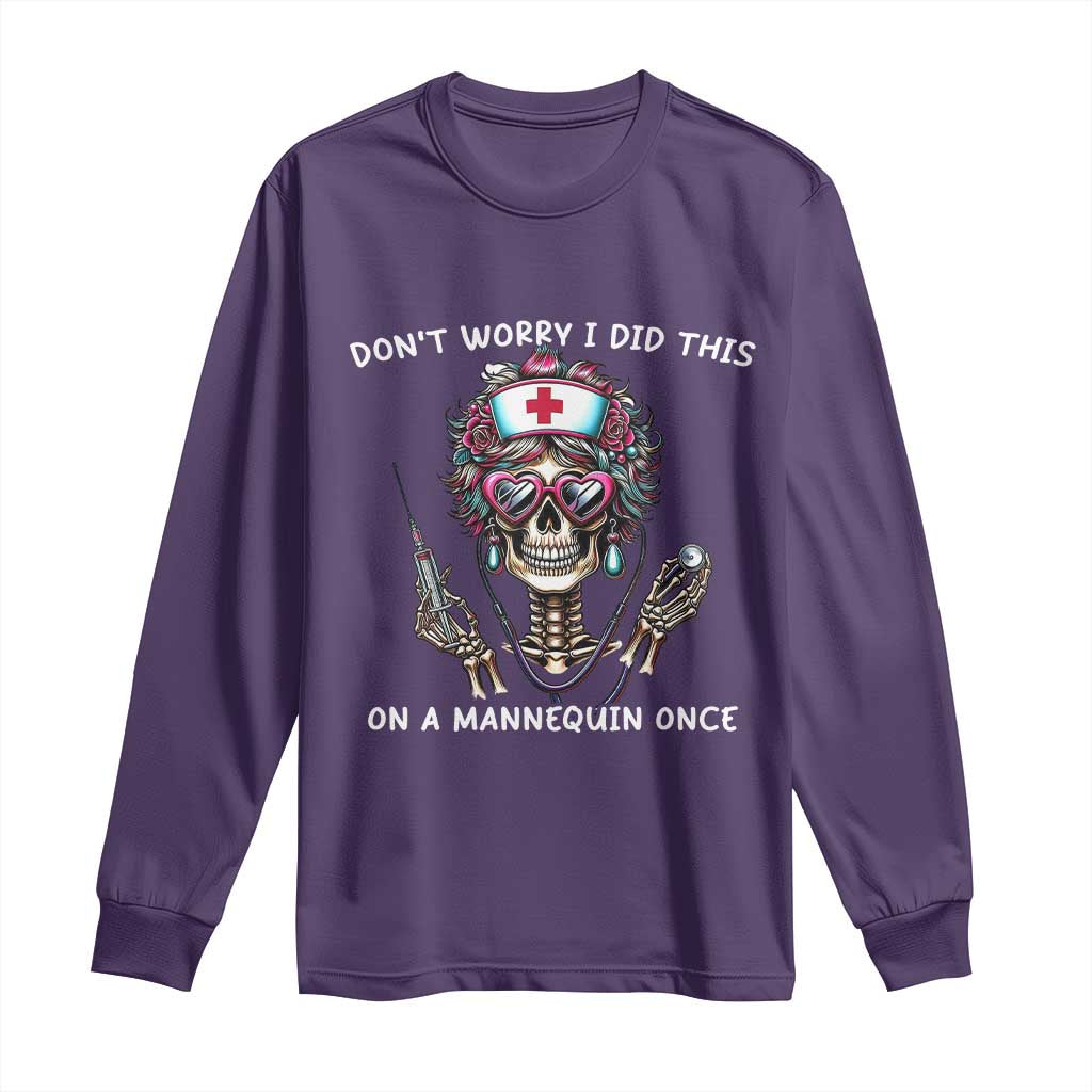 Funny Halloween Skeleton Nurse Long Sleeve Shirt Do not Worry I Did This On A Mannequin Once - Wonder Print Shop