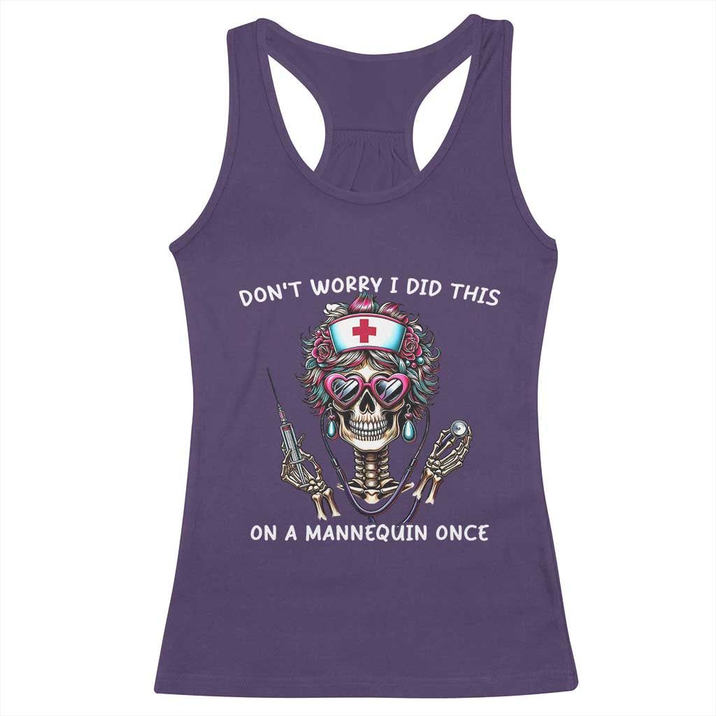 Funny Halloween Skeleton Nurse Racerback Tank Top Do not Worry I Did This On A Mannequin Once - Wonder Print Shop