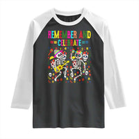 Dia De Los Muertos Skeleton Raglan Shirt Remember And Celebrate Mexican Festival - Wonder Print Shop