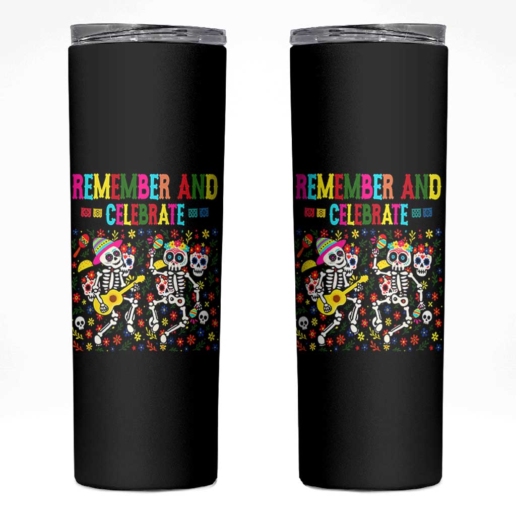 Dia De Los Muertos Skeleton Skinny Tumbler Remember And Celebrate Mexican Festival