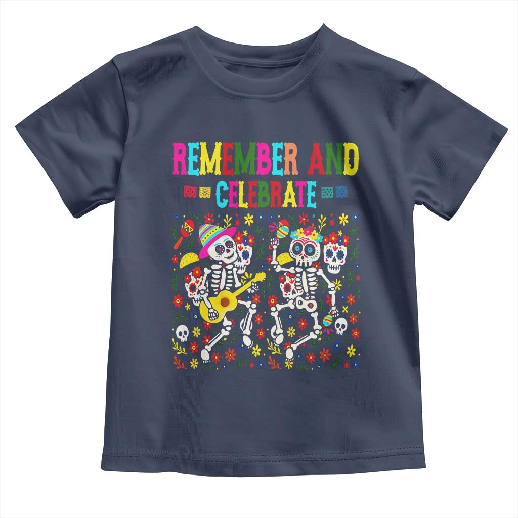 Dia De Los Muertos Skeleton Toddler T Shirt Remember And Celebrate Mexican Festival - Wonder Print Shop