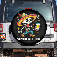 Funny Never Better Spare Tire Cover Mexican Skeleton Drinking Coffee - Wonder Print Shop