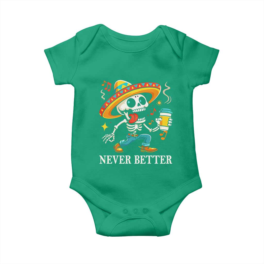 Funny Never Better Baby Onesie Mexican Skeleton Drinking Coffee - Wonder Print Shop