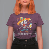 Funny Never Better T Shirt For Women Mexican Skeleton Drinking Coffee - Wonder Print Shop