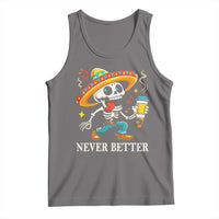 Funny Never Better Tank Top Mexican Skeleton Drinking Coffee - Wonder Print Shop