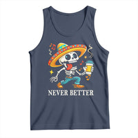 Funny Never Better Tank Top Mexican Skeleton Drinking Coffee - Wonder Print Shop
