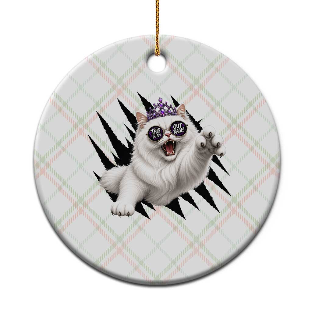 Funny Princess Cat With Featuring Scratch Effect Printed Ceramic Ornament This Is An Outrage