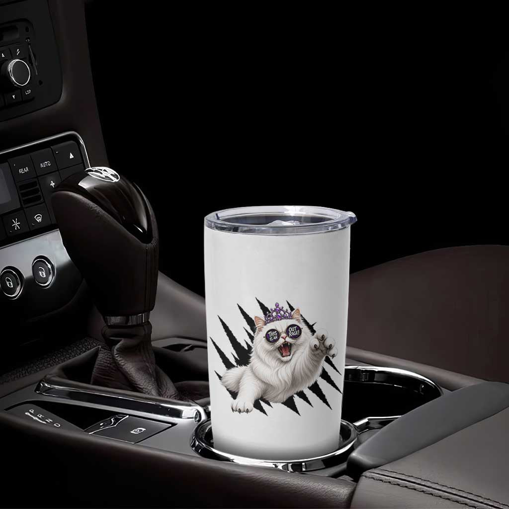 Funny Princess Cat With Featuring Scratch Effect Printed Tumbler Cup This Is An Outrage