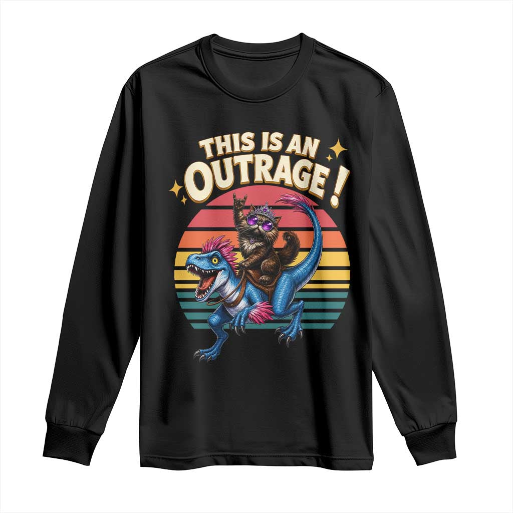 This Is An Outrage Cat Riding Dinosaur Long Sleeve Shirt Sci-Fi Book Lover Gift
