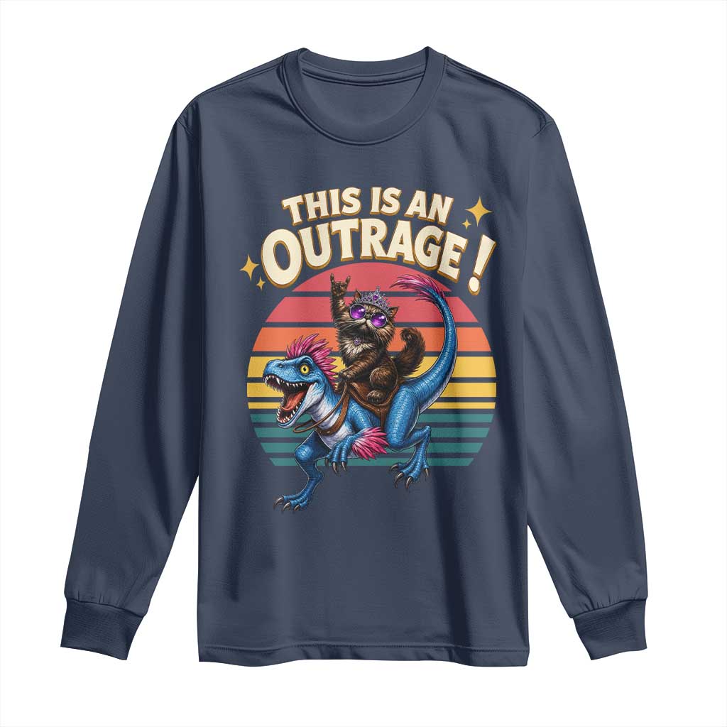 This Is An Outrage Cat Riding Dinosaur Long Sleeve Shirt Sci-Fi Book Lover Gift