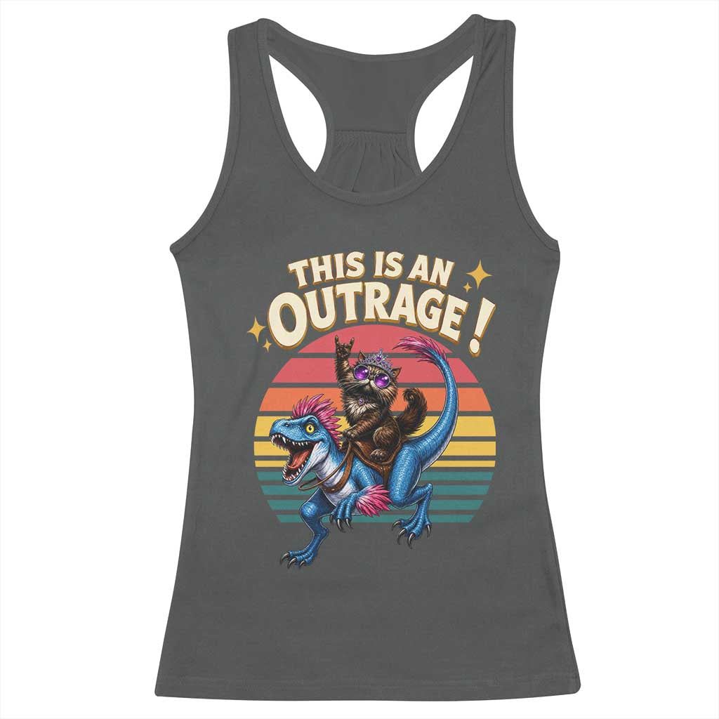 This Is An Outrage Cat Riding Dinosaur Racerback Tank Top Sci-Fi Book Lover Gift