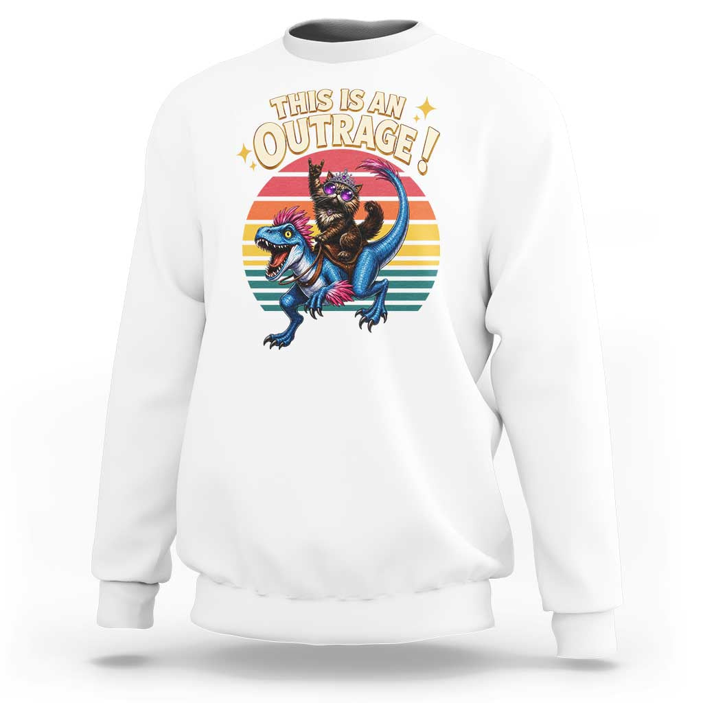 This Is An Outrage Cat Riding Dinosaur Sweatshirt Sci-Fi Book Lover Gift