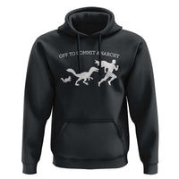 Funny Princess Cat Sci Fi Gift Hoodie Off To Commit Anarchy
