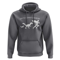 Funny Princess Cat Sci Fi Gift Hoodie Off To Commit Anarchy