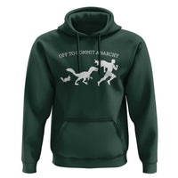 Funny Princess Cat Sci Fi Gift Hoodie Off To Commit Anarchy