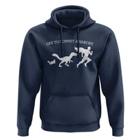 Funny Princess Cat Sci Fi Gift Hoodie Off To Commit Anarchy