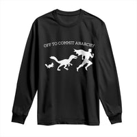 Funny Princess Cat Sci Fi Gift Long Sleeve Shirt Off To Commit Anarchy