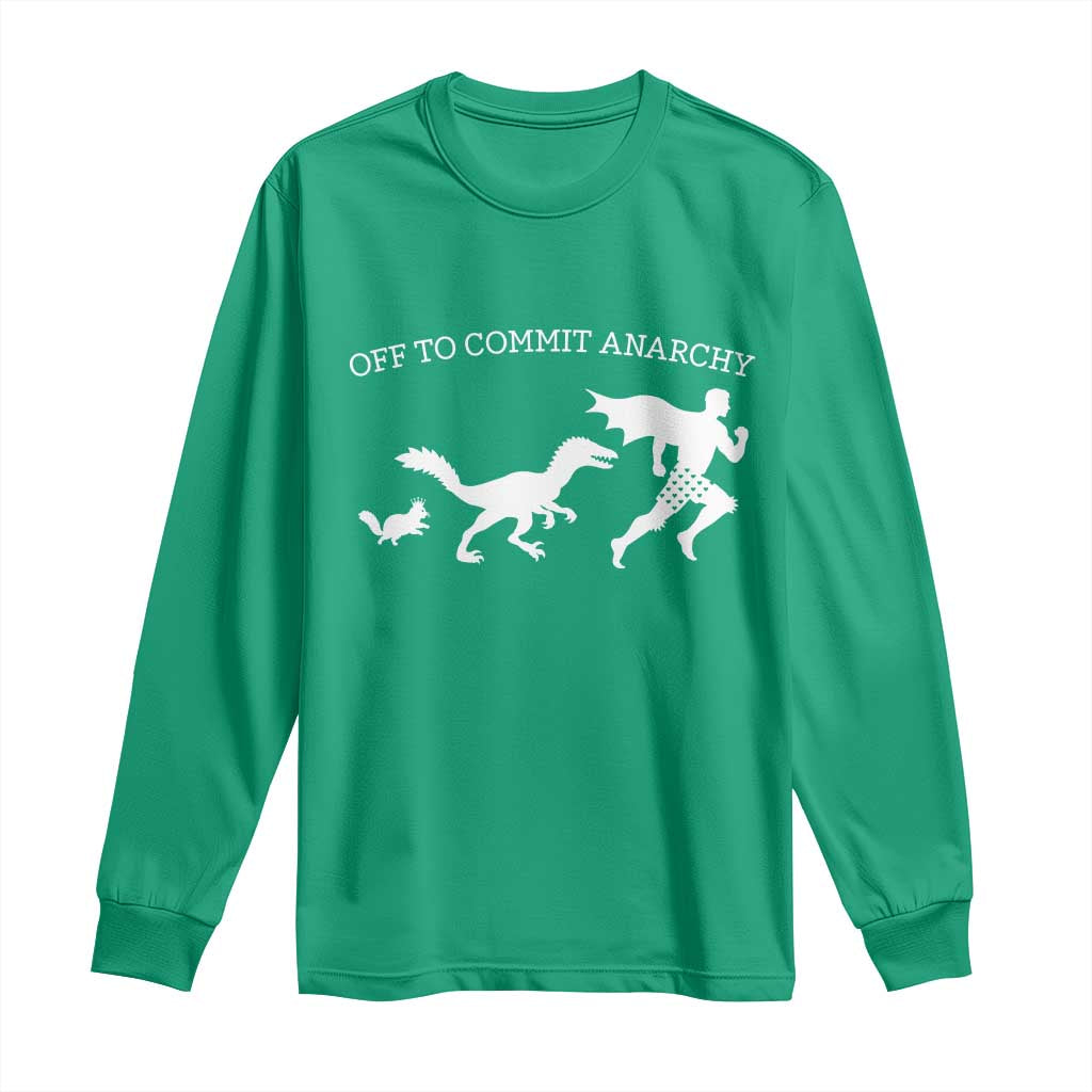Funny Princess Cat Sci Fi Gift Long Sleeve Shirt Off To Commit Anarchy