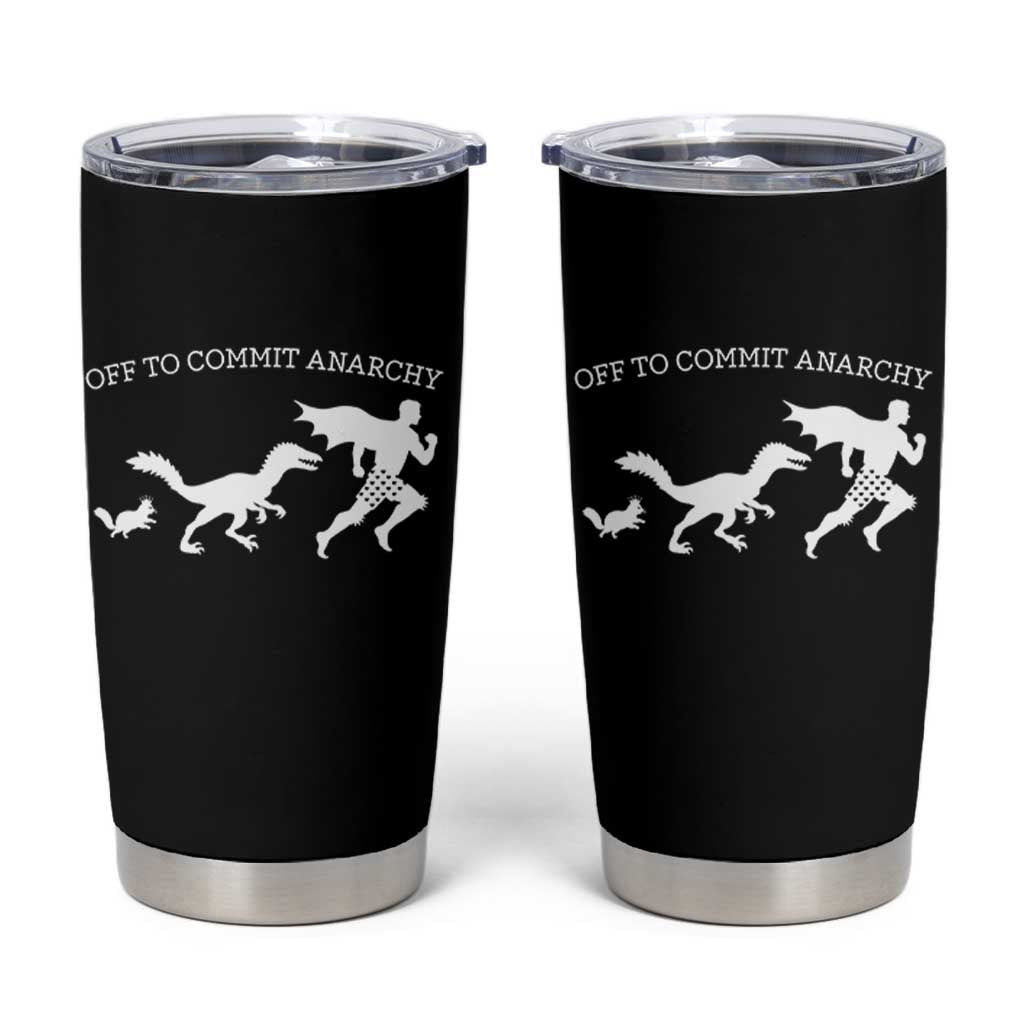 Funny Princess Cat Sci Fi Gift Tumbler Cup Off To Commit Anarchy