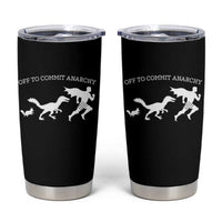 Funny Princess Cat Sci Fi Gift Tumbler Cup Off To Commit Anarchy