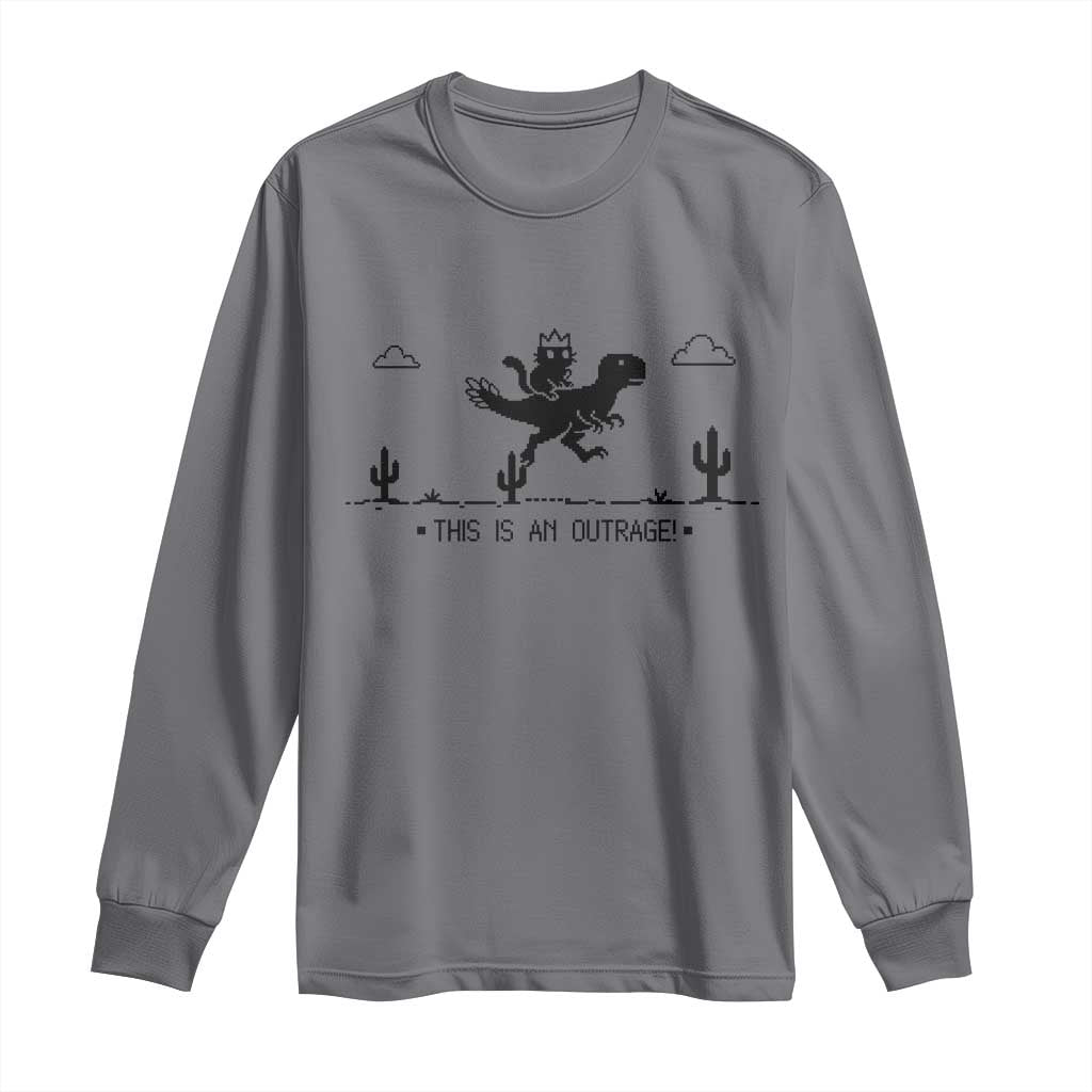 Funny Cat Riding Dinosaur Pixel Retro Long Sleeve Shirt This Is An Outrage