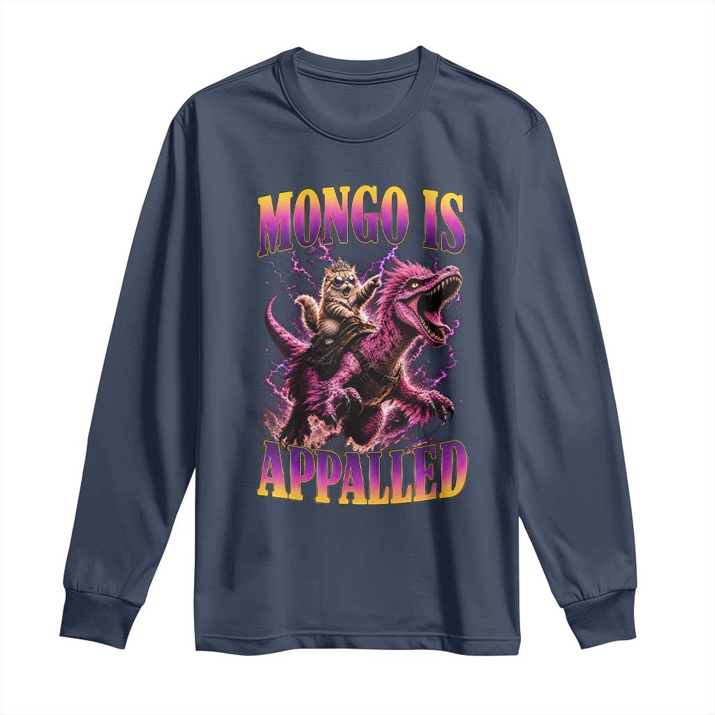 Fantasy Book Reader Geeky Cat Lover Long Sleeve Shirt Mongo Is Appalled