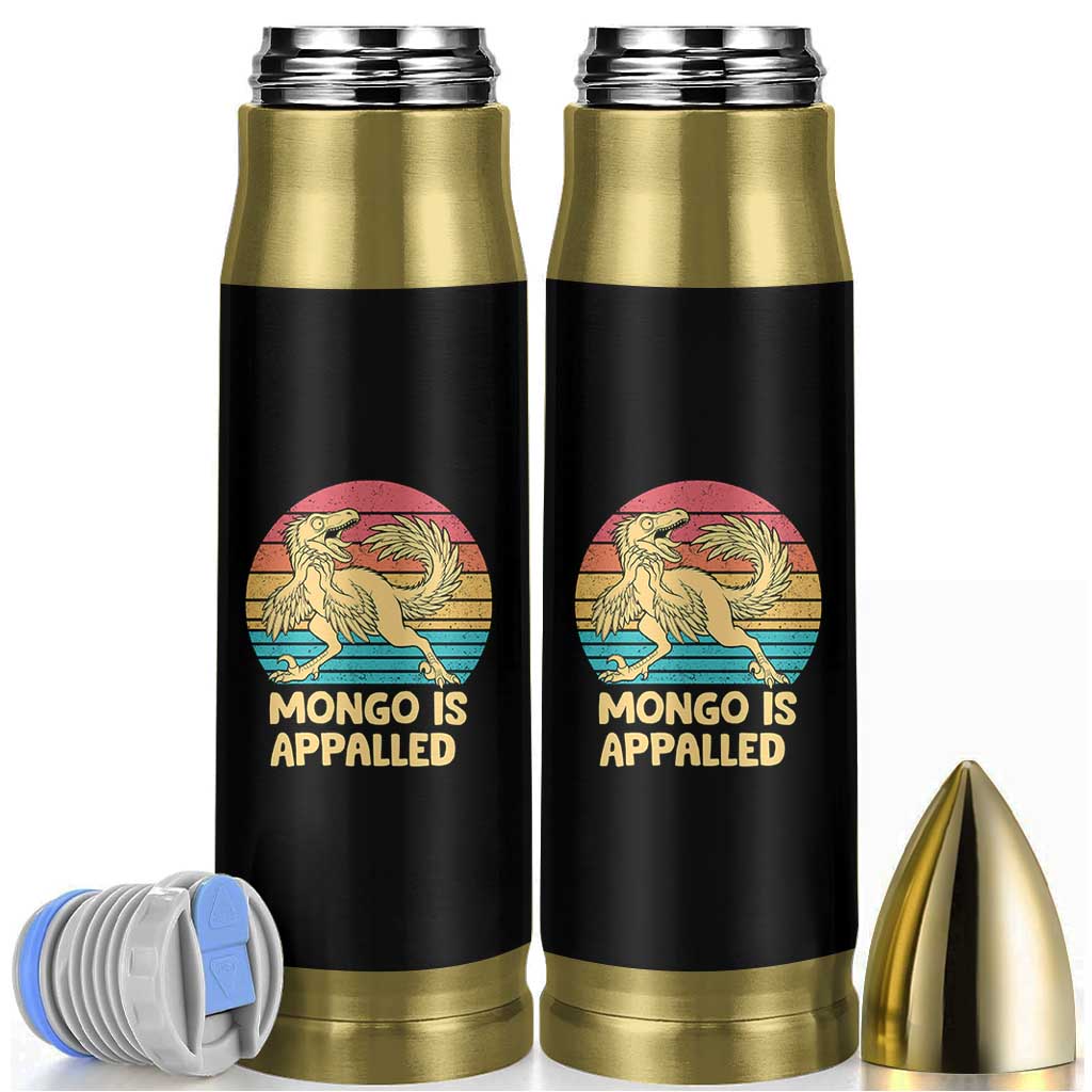 Mongo Is Appalled Bullet Tumbler Funny Dinosaur Gamer Book Lover Retro Gift