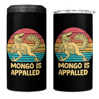 Mongo Is Appalled 4 in 1 Can Cooler Tumbler Funny Dinosaur Gamer Book Lover Retro Gift
