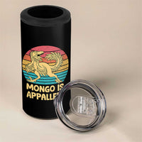 Mongo Is Appalled 4 in 1 Can Cooler Tumbler Funny Dinosaur Gamer Book Lover Retro Gift