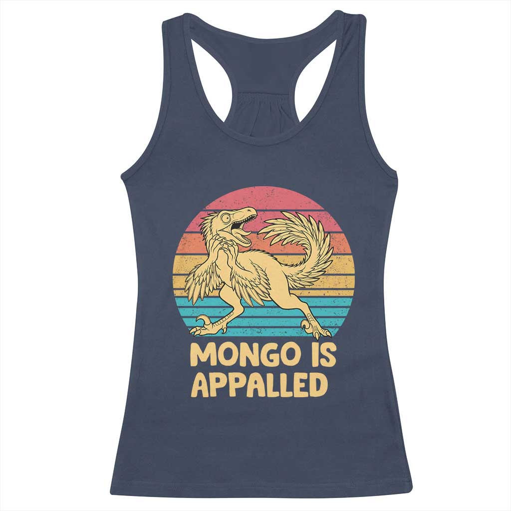 Mongo Is Appalled Racerback Tank Top Funny Dinosaur Gamer Book Lover Retro Gift