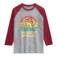 Mongo Is Appalled Raglan Shirt Funny Dinosaur Gamer Book Lover Retro Gift