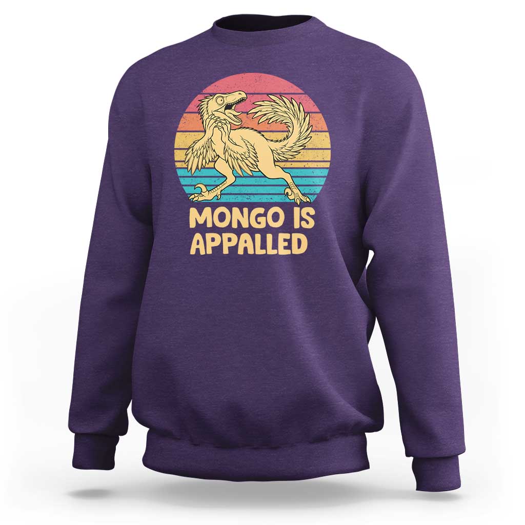 Mongo Is Appalled Sweatshirt Funny Dinosaur Gamer Book Lover Retro Gift