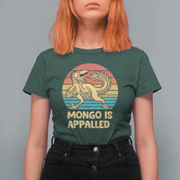 Mongo Is Appalled T Shirt For Women Funny Dinosaur Gamer Book Lover Retro Gift