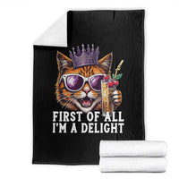 First Of All Im A Delight Princess Cat Quote Throw Blanket Sci-Fi Book Lover Gift
