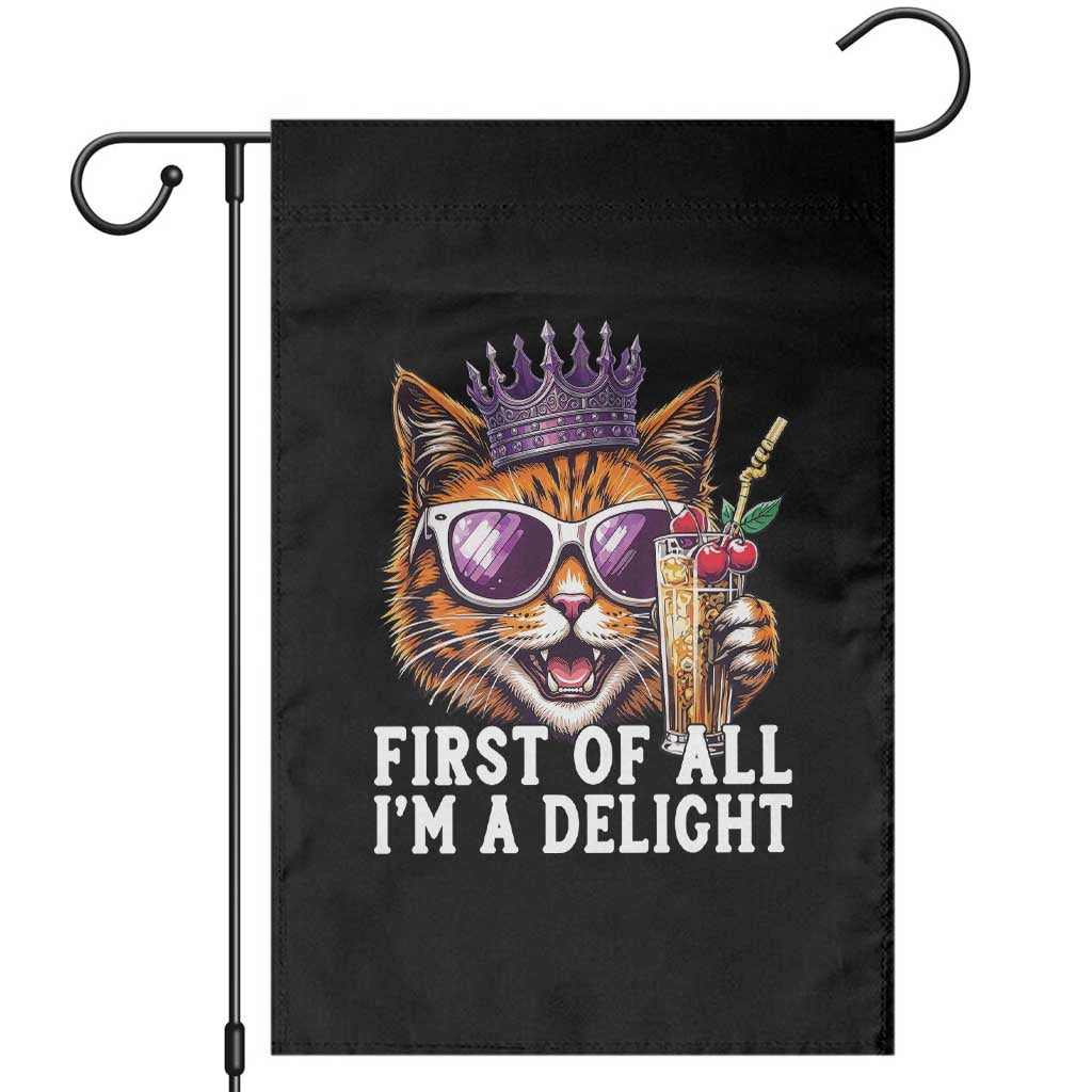 First Of All Im A Delight Princess Cat Quote Garden Flag Sci-Fi Book Lover Gift