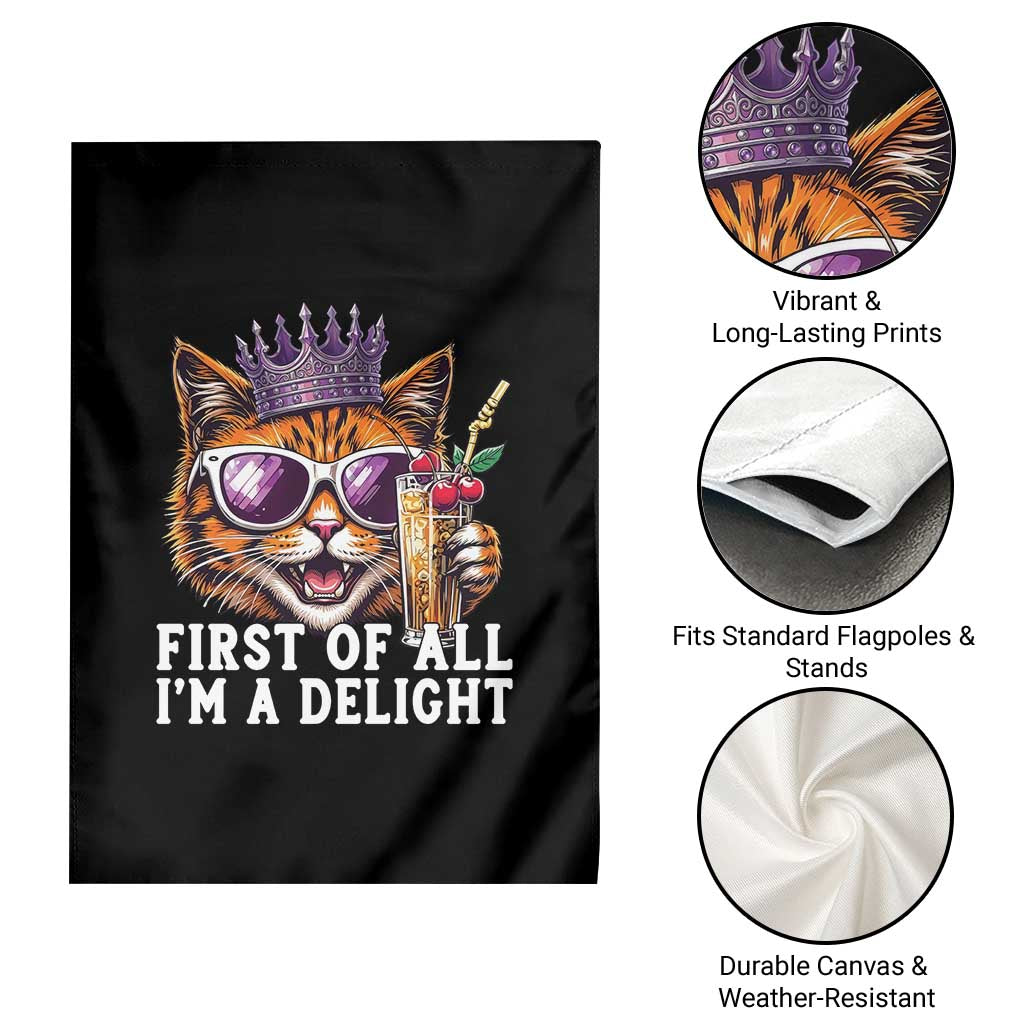First Of All Im A Delight Princess Cat Quote Garden Flag Sci-Fi Book Lover Gift