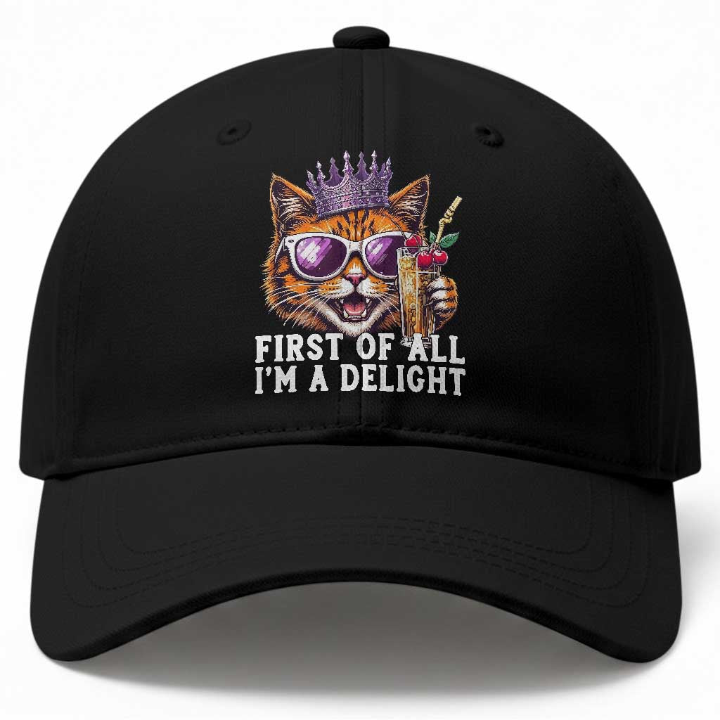 First Of All Im A Delight Princess Cat Quote Baseball Cap Sci-Fi Book Lover Gift