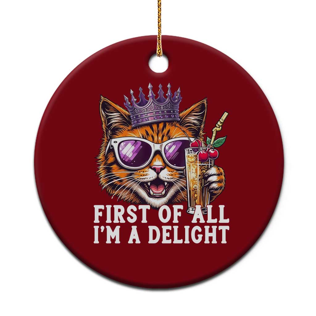 First Of All Im A Delight Princess Cat Quote Ceramic Ornament Sci-Fi Book Lover Gift