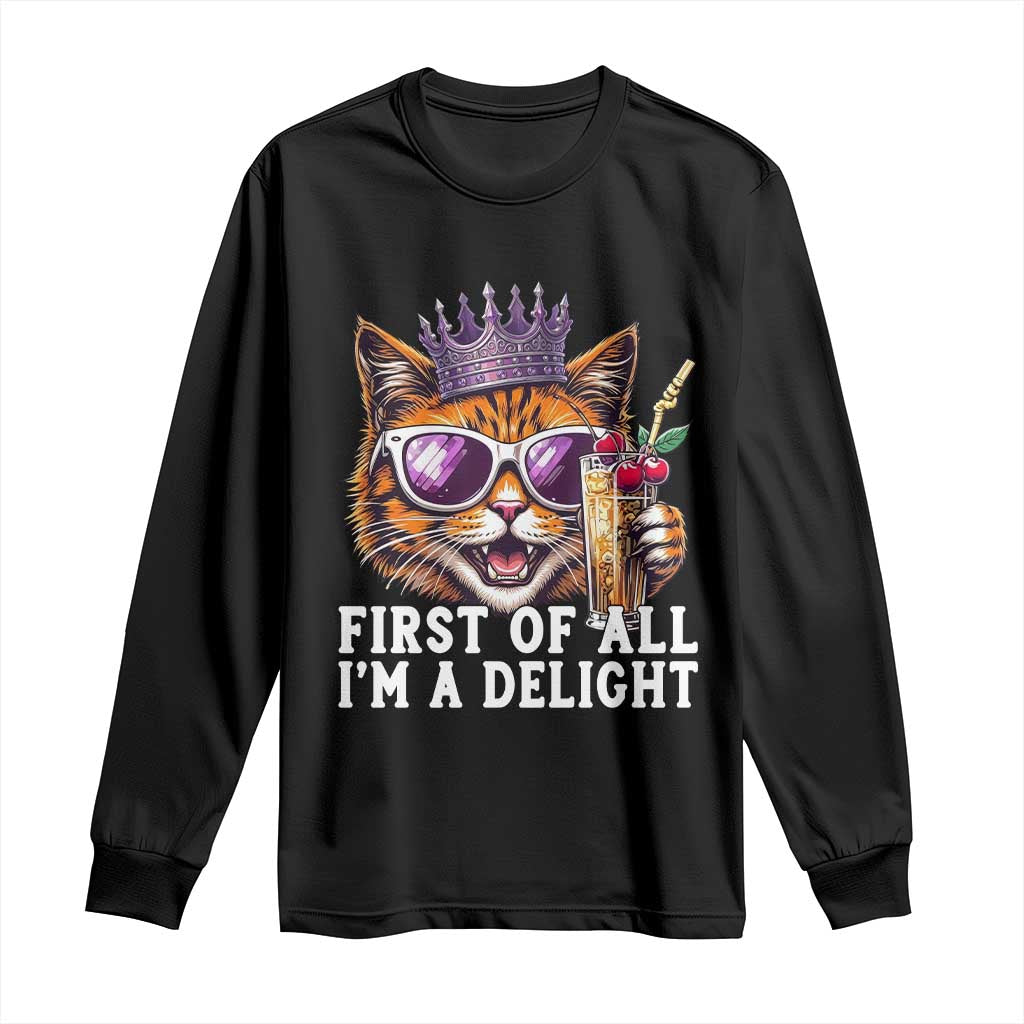 First Of All Im A Delight Princess Cat Quote Long Sleeve Shirt Sci-Fi Book Lover Gift