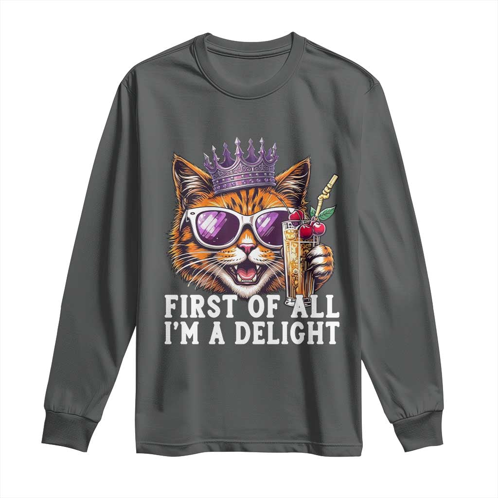 First Of All Im A Delight Princess Cat Quote Long Sleeve Shirt Sci-Fi Book Lover Gift