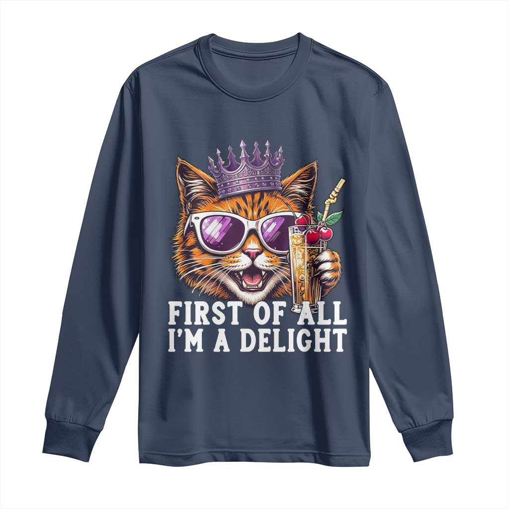 First Of All Im A Delight Princess Cat Quote Long Sleeve Shirt Sci-Fi Book Lover Gift