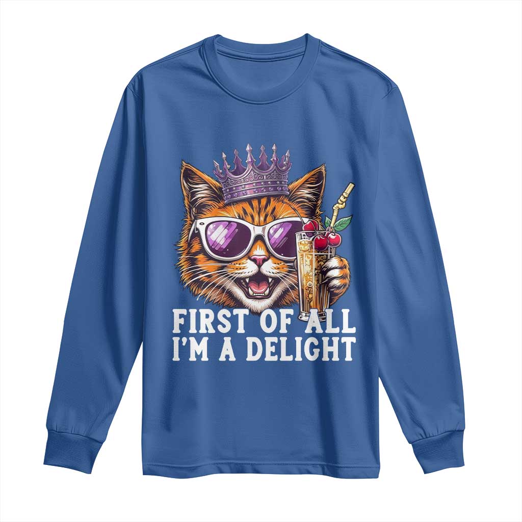 First Of All Im A Delight Princess Cat Quote Long Sleeve Shirt Sci-Fi Book Lover Gift