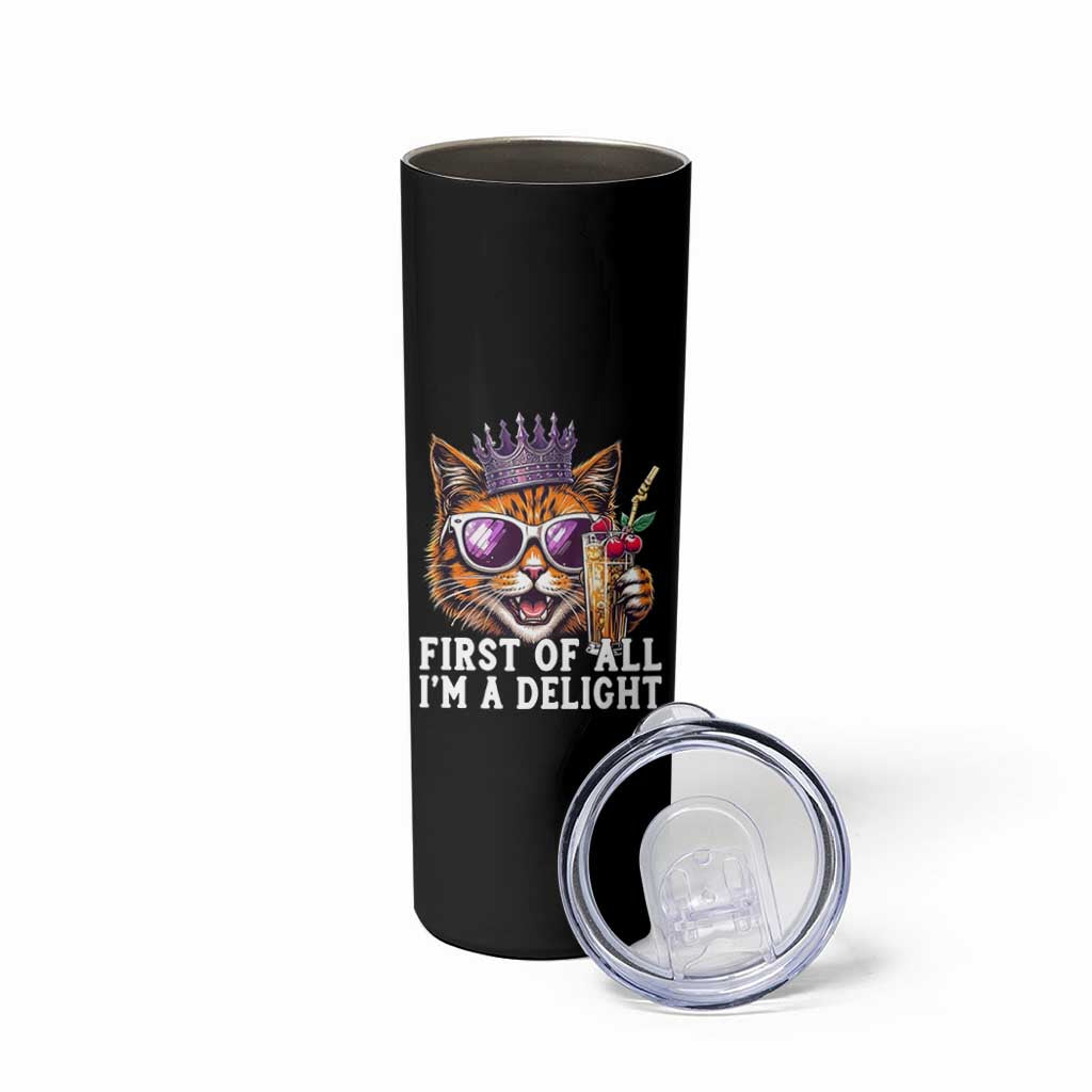 First Of All Im A Delight Princess Cat Quote Skinny Tumbler Sci-Fi Book Lover Gift